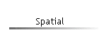 Spatial