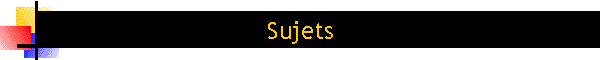 Sujets